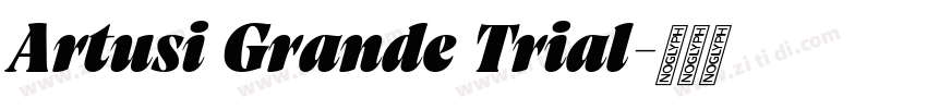 Artusi Grande Trial字体转换